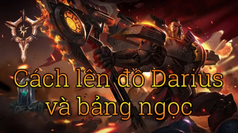 Cách lên đồ Darius