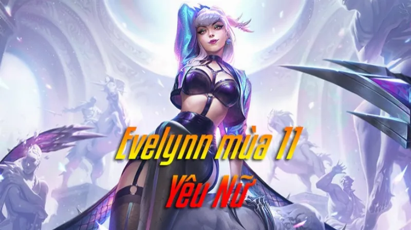 Cách lên đồ Evelynn