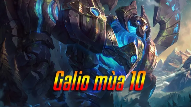 Cách lên đồ Galio