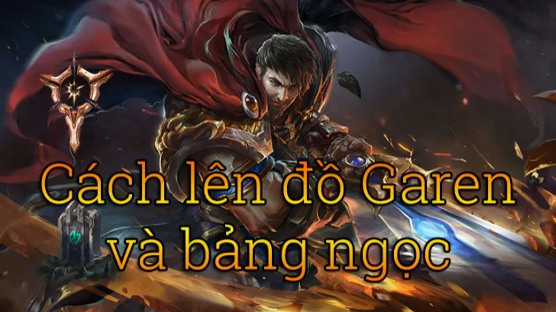 Cách lên đồ Garen