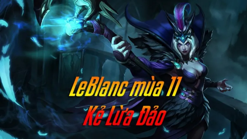 Cách lên đồ LeBlanc