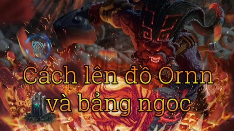 Cách lên đồ Ornn